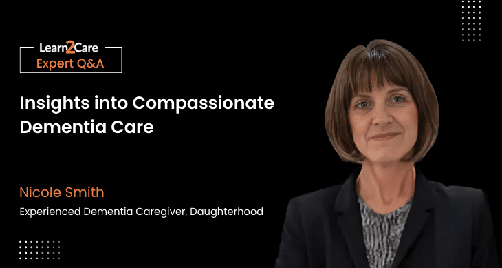 Expert Q&A Session on Dementia Care - Nicole Smith